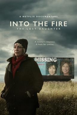 Into the Fire: The Lost Daughter ลูกสาวที่หายไป (2024) NETFLIX