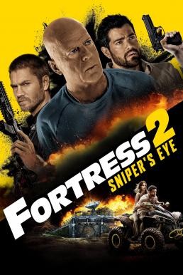Fortress: Sniper's Eye ชำระแค้นป้อมนรก: ปฏิบัติการซุ่มโจมตี (2022)