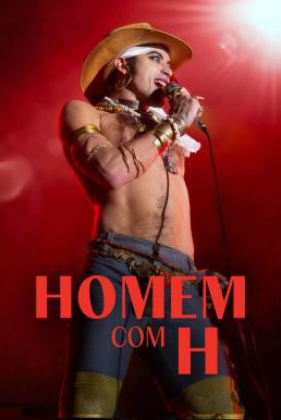Latin Blood - The Ballad of Ney Matogrosso (Homem com H) เพลงชีวิตเนย์ มาโตกรอสโซ (2025) NETFLIX บรรยายไทย